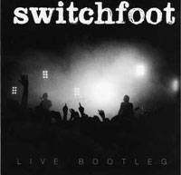 Switchfoot : Best of Bootlegs Vol. 1